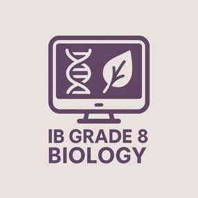 IB MYP Grade 8 Biology